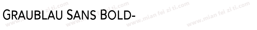 Graublau Sans Bold字体转换